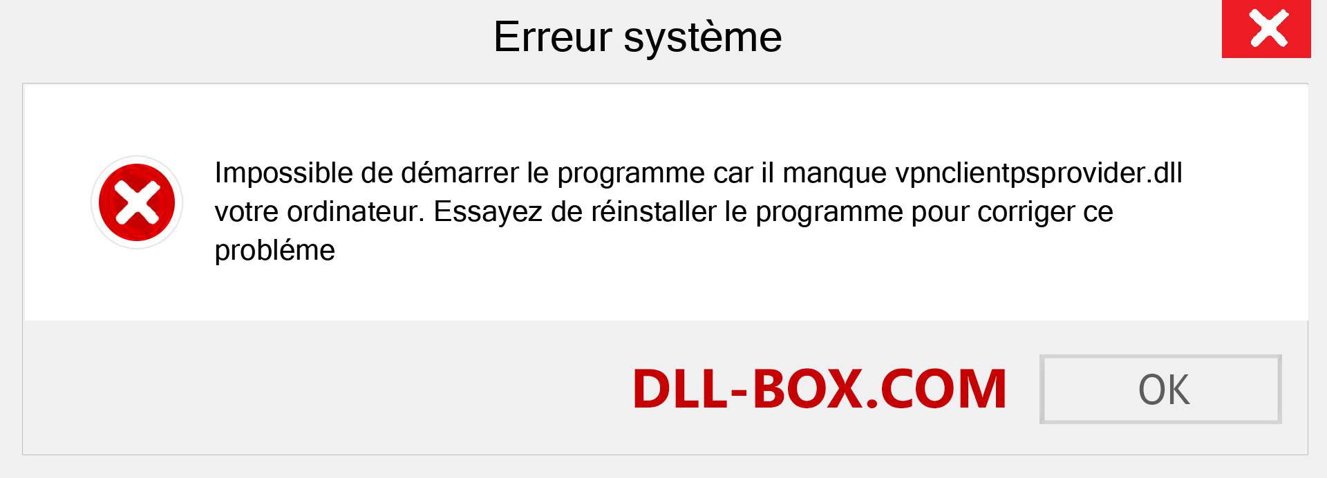 Le fichier vpnclientpsprovider.dll est manquant ?. Télécharger pour Windows 7, 8, 10 - Correction de l'erreur manquante vpnclientpsprovider dll sur Windows, photos, images